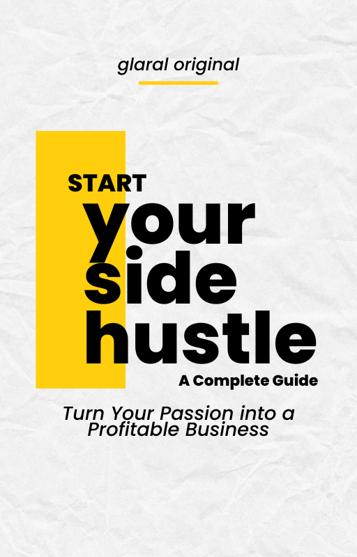 From Side Hustle to Success: A Complete Guide to Building Your Dream Business